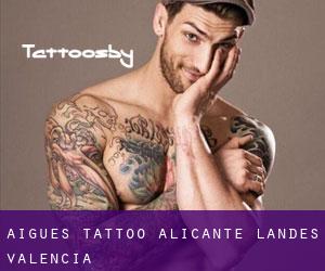 Aigues tattoo (Alicante, Landes Valencia)