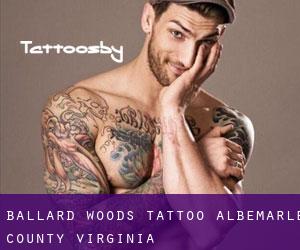 Ballard Woods tattoo (Albemarle County, Virginia)