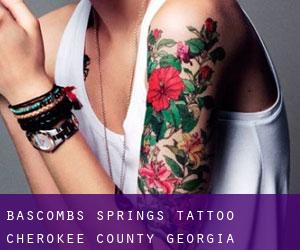 Bascombs Springs tattoo (Cherokee County, Georgia)