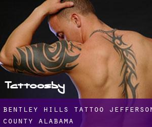 Bentley Hills tattoo (Jefferson County, Alabama)