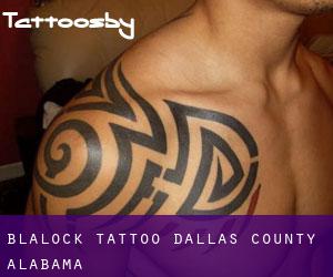 Blalock tattoo (Dallas County, Alabama)