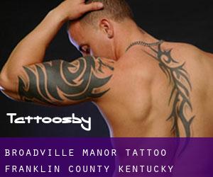 Broadville Manor tattoo (Franklin County, Kentucky)