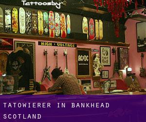 Tätowierer in Bankhead (Scotland)