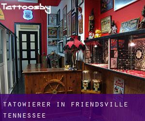 Tätowierer in Friendsville (Tennessee)