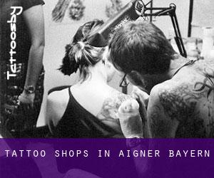 Tattoo Shops in Aigner (Bayern)