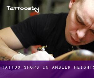 Tattoo Shops in Ambler Heights