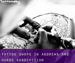 Tattoo Shops in Andrews and Hurds Subdivision