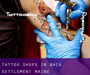 Tattoo Shops in Back Settlement (Maine)