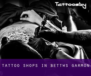 Tattoo Shops in Bettws Garmon