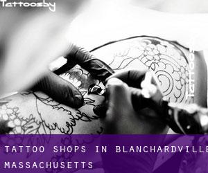 Tattoo Shops in Blanchardville (Massachusetts)