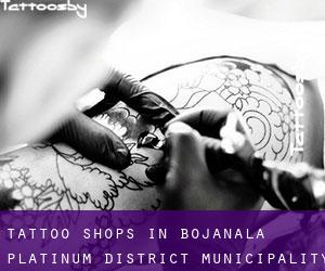 Tattoo Shops in Bojanala Platinum District Municipality