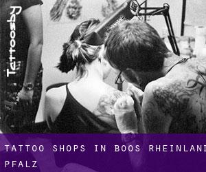 Tattoo Shops in Boos (Rheinland-Pfalz)
