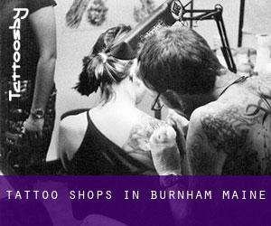 Tattoo Shops in Burnham (Maine)