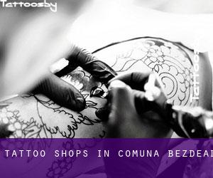 Tattoo Shops in Comuna Bezdead
