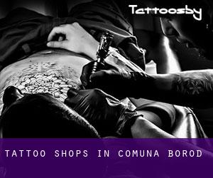 Tattoo Shops in Comuna Borod