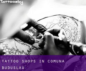 Tattoo Shops in Comuna Buduslău