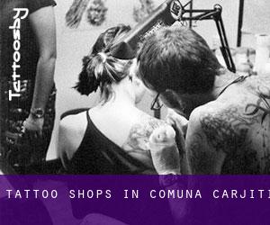 Tattoo Shops in Comuna Cârjiţi