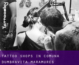 Tattoo Shops in Comuna Dumbrăviţa (Maramureş)