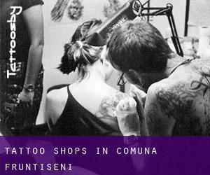 Tattoo Shops in Comuna Fruntişeni