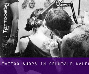 Tattoo Shops in Crundale (Wales)