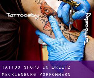 Tattoo Shops in Dreetz (Mecklenburg-Vorpommern)