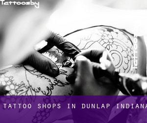 Tattoo Shops in Dunlap (Indiana)