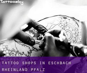 Tattoo Shops in Eschbach (Rheinland-Pfalz)