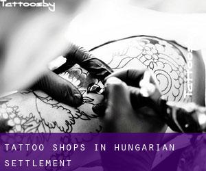 Tattoo Shops in Hungarian Settlement