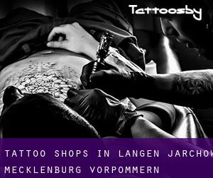 Tattoo Shops in Langen Jarchow (Mecklenburg-Vorpommern)