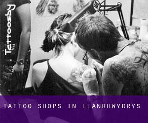 Tattoo Shops in Llanrhwydrys