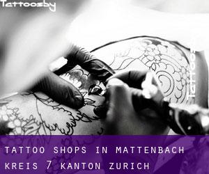 Tattoo Shops in Mattenbach (Kreis 7) (Kanton Zürich)