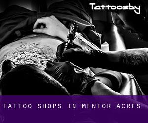 Tattoo Shops in Mentor Acres