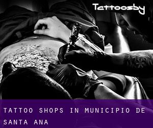 Tattoo Shops in Municipio de Santa Ana