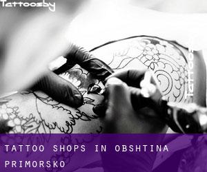 Tattoo Shops in Obshtina Primorsko