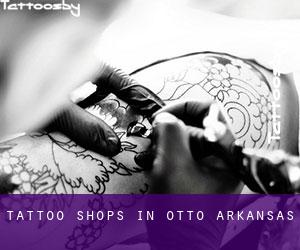 Tattoo Shops in Otto (Arkansas)