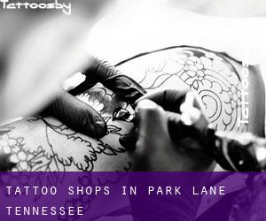 Tattoo Shops in Park Lane (Tennessee)