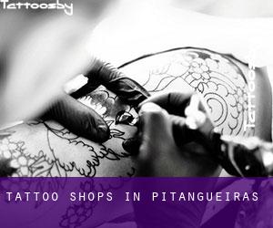 Tattoo Shops in Pitangueiras