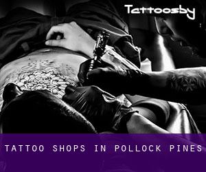 Tattoo Shops in Pollock Pines