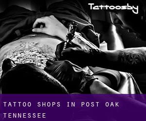 Tattoo Shops in Post Oak (Tennessee)