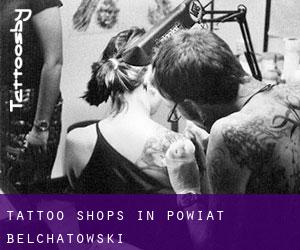 Tattoo Shops in Powiat bełchatowski