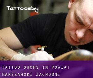 Tattoo Shops in Powiat warszawski zachodni