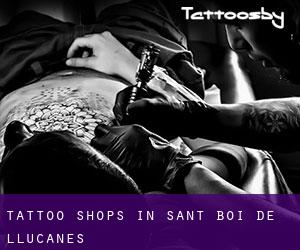 Tattoo Shops in Sant Boi de Lluçanès