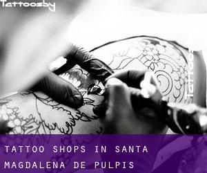 Tattoo Shops in Santa Magdalena de Pulpis