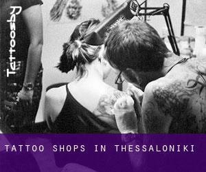Tattoo Shops in Thessaloniki