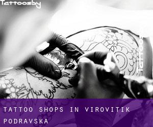 Tattoo Shops in Virovitičk-Podravska