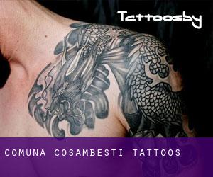 Comuna Cosâmbeşti tattoos