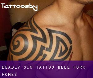 Deadly Sin Tattoo (Bell Fork Homes)