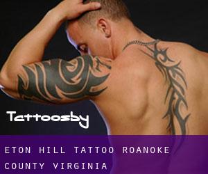 Eton Hill tattoo (Roanoke County, Virginia)