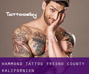 Hammond tattoo (Fresno County, Kalifornien)