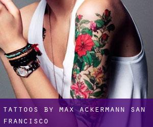 Tattoos By Max Ackermann (San Francisco)